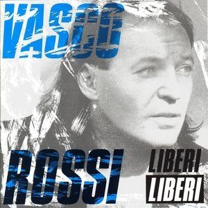 Album Vasco Rossi - Liberi Liberi
