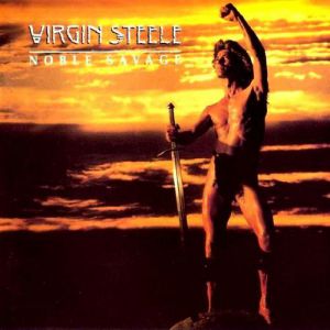 Album Noble Savage - Virgin Steele