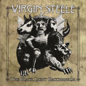 Album Virgin Steele - The Black Light Bacchanalia