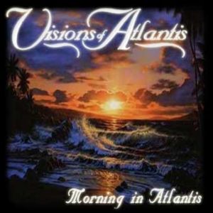 Album Visions of Atlantis - Morning in Atlantis