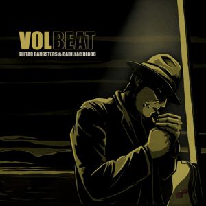 Album Volbeat - Guitar Gangsters & Cadillac Blood