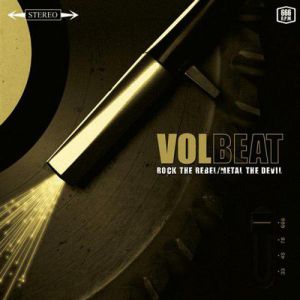 Album Rock the Rebel/Metal the Devil - Volbeat