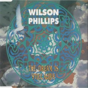 Wilson Phillips The Dream Is Still Alive, 1991