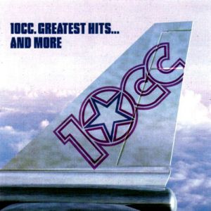 Greatest Hits ... And More - 10cc