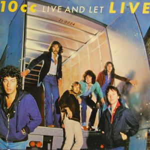 10cc Live and Let Live, 1977