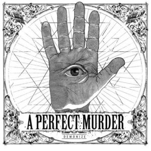 Album Demonize - A Perfect Murder