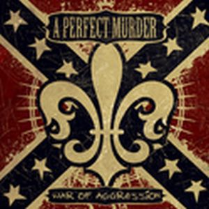 Album A Perfect Murder - War of Aggression