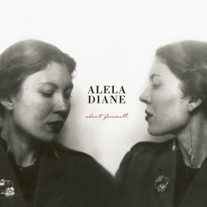 Alela Diane : About Farewell