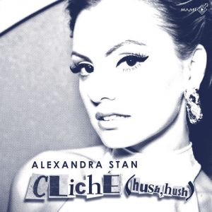 Alexandra Stan : Cliche (Hush Hush)