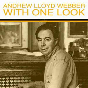 Album Andrew Lloyd Webber - With One Look