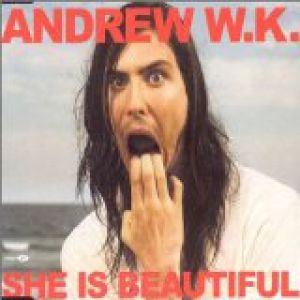 Album Andrew W.K. - She Is Beautiful