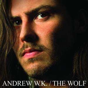 Album Andrew W.K. - The Wolf