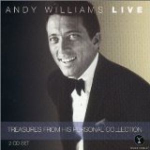 Andy Williams Live: Treasures from His Personal Collection Album 