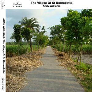 Album Andy Williams - The Village of St. Bernadette