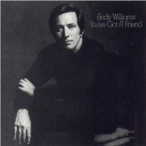 Album You've Got a Friend - Andy Williams