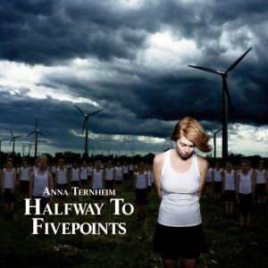 Album Anna Ternheim - Halfway to Fivepoints