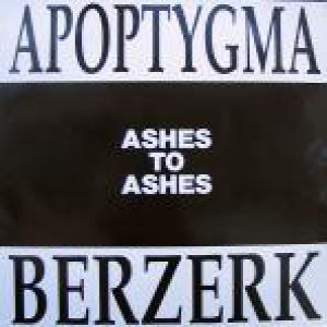 Apoptygma Berzerk : Ashes to Ashes