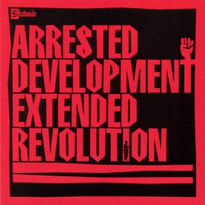Album Arrested Development - Extended Revolution