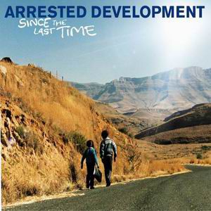Album Arrested Development - Since The Last Time