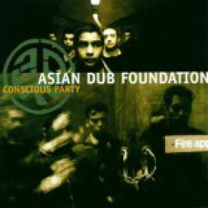 Album Asian Dub Foundation - Conscious Party