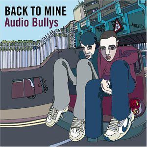 Album Audio Bullys - Back to Mine: Audio Bullys