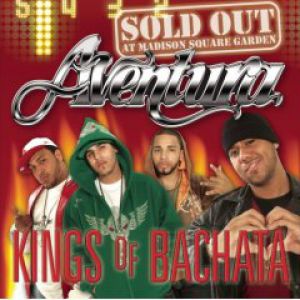 Album Kings of Bachata: Sold Out at Madison Square Garden - Aventura