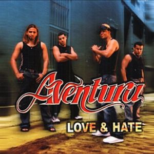 Album Aventura - Love & Hate
