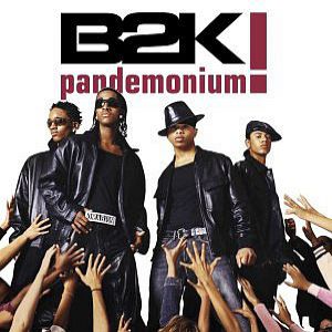 Album Pandemonium! - B2K