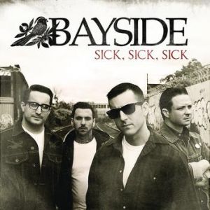 Bayside Sick, Sick, Sick, 2010