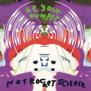 Album Be Your Own Pet - Not Rocket Science