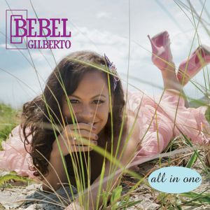 Album Bebel Gilberto - All in One