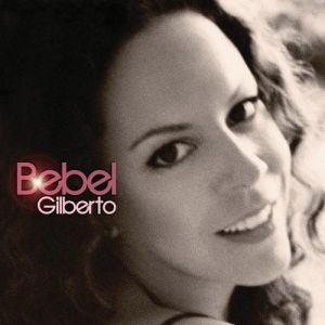 Album Bebel Gilberto - Bebel Gilberto