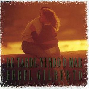 Album Bebel Gilberto - De Tarde, Vendo O Mar