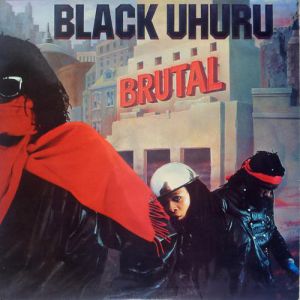 Album Black Uhuru - Brutal