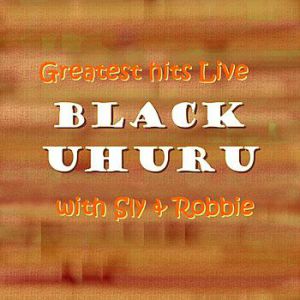 Album Black Uhuru - Greatest hits Live with Sly & Robbie