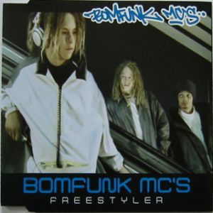 Bomfunk MC's Freestyler, 1999
