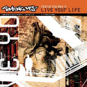 Bomfunk MC's : Live Your Life