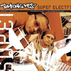 Bomfunk MC's Super Electric, 2008