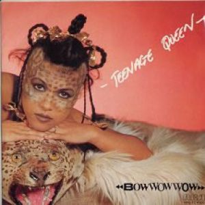 Album Teenage Queen - Bow Wow Wow