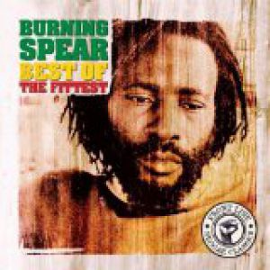Burning Spear Best of the Fittest, 2015