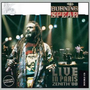 Burning Spear Live in Paris Zenith '88, 1989