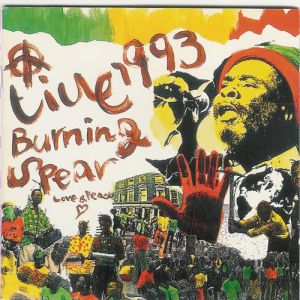 Burning Spear Love & Peace: Burning Spear Live!, 1994