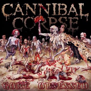 Album Cannibal Corpse - Gore Obsessed