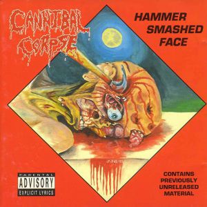 Album Cannibal Corpse - Hammer Smashed Face