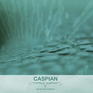 Album Caspian - You Are the Conductor