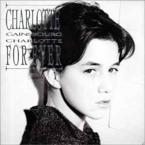 Album Charlotte for Ever - Charlotte Gainsbourg