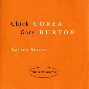 Chick Corea Native Sense - The New Duets, 1997