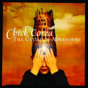 Album Chick Corea - The Ultimate Adventure