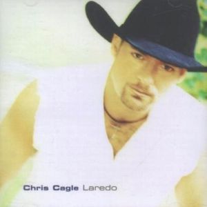 Album Chris Cagle - Laredo