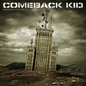 Album Comeback Kid - Broadcasting...